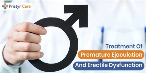 Treatment Of Premature Ejaculation And Erectile Dysfunction Pristyn Care