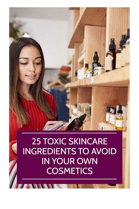 25 Toxic Skincare Ingredients To Avoid In Your Own Cosmetics In 2021