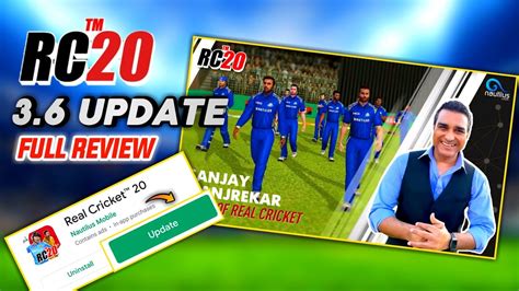 Real Cricket 20 New Update V36 Launch Full Game Review New Features