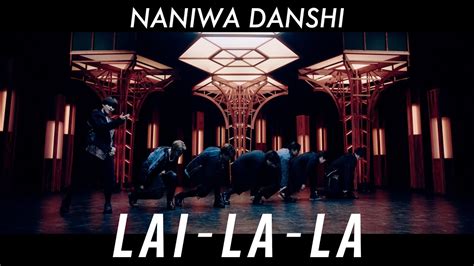 Naniwa Danshi Lai La La Official Music Video Youtube Ver Youtube