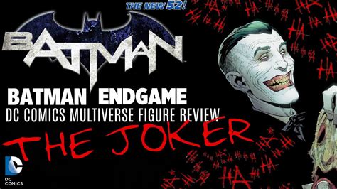 Dc Comics Multiverse Batman Endgame The Joker Figure Review Youtube