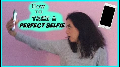 How To Take Perfect Selfie Youtube