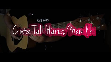 Cinta Tak Harus Memiliki St12 Cover Guitar Instrumental Youtube