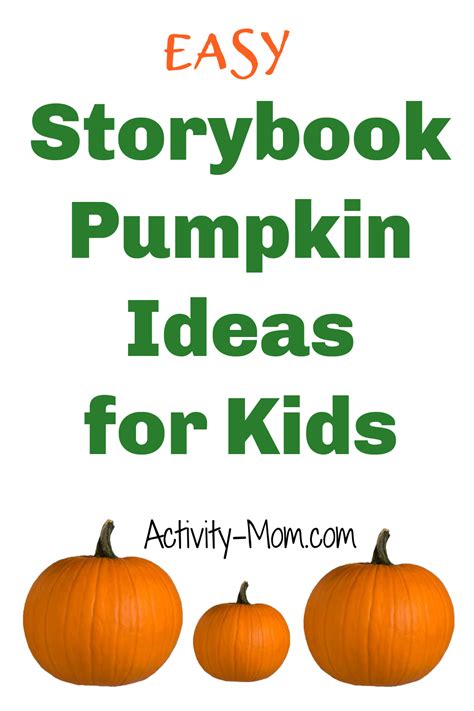 Ideas For Storybook Pumpkins For Kids The Activity Mom