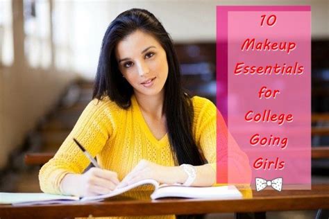 10 Makeup Essentials For College Going Girls