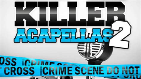 acapella samples killer acapellas volume 2 youtube