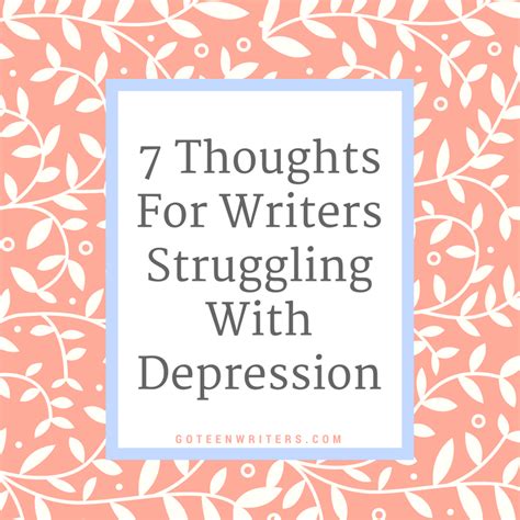 Go Teen Writers 7 Thoughts For Writers Struggling With Depression