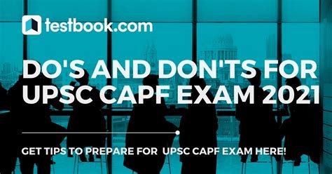 Dos And Donts For UPSC CAPF Exam 2021 Get Preparation Tips Here