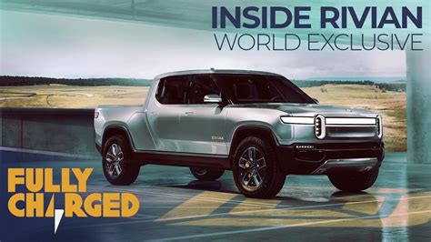 Rivian Electric Suv And Electric Pick Up Truck World Exclusive Behind