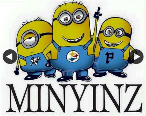 Pittsburgh Steelers~minions Pittsburgh Pinterest