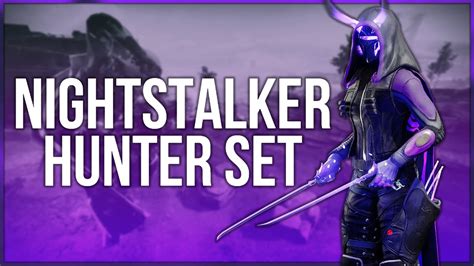 Nightstalker Hunter Set Destiny 2 Fashion Builds Youtube