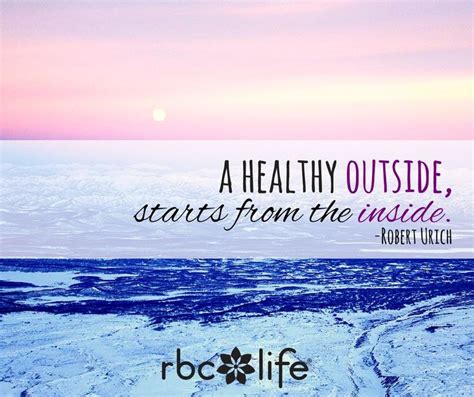 A Healthy Outside Starts From The Inside Robert Urich Livehealthy