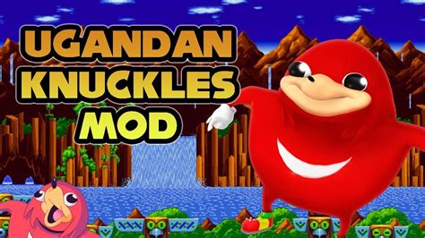 Sonic Mania Ugandan Knuckles Mod Youtube