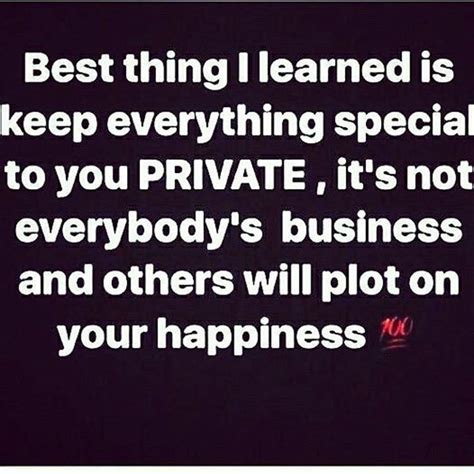 I Keep My Private Life Private Private Life Quotes Buisness Quotes