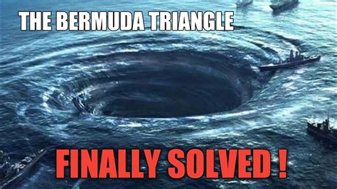 the bermuda triangle mystery has finally been solved youtube