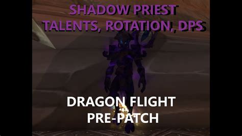 World Of Warcraft Shadow Priest Talents DPS Build And Rotation Dragon Flight Pre Patch YouTube