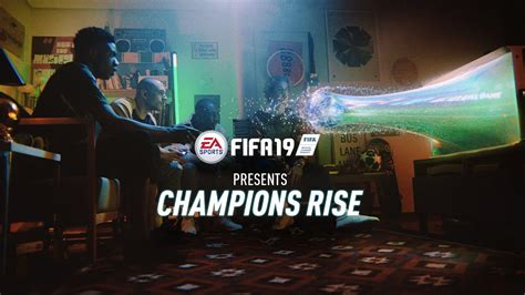 Fifa 19 Champions Rise Official Launch Trailer Youtube