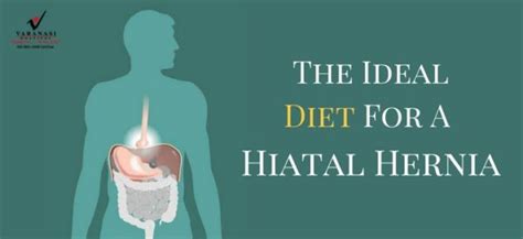 What Should Be The Ideal Diet For A Hiatal Hernia
