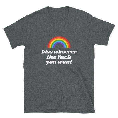 Kiss Whoever The Fuck You Want Gay Pride 2021 Short Sleeve Unisex T Shirt Pride Shirt Etsy