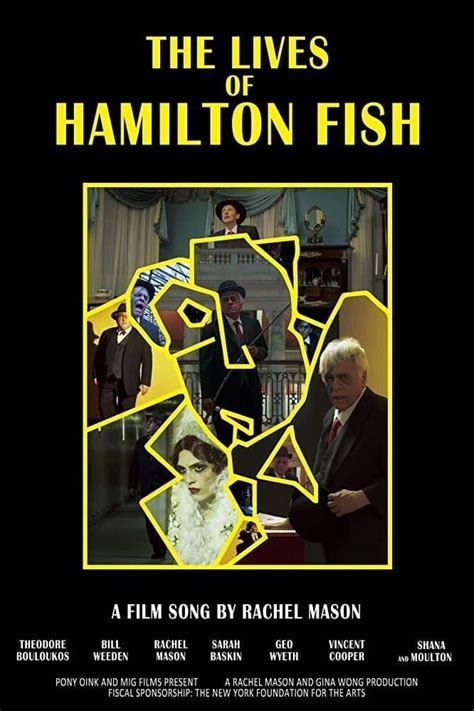 The Lives Of Hamilton Fish 2015 Filmfed