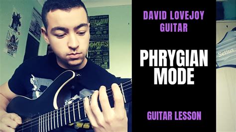 Phrygian Mode Guitar Lesson Youtube