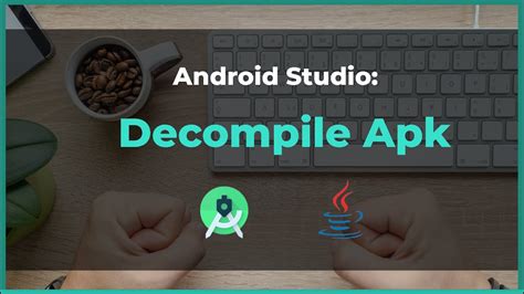 How To Decompile Apk Android Studio Tutorial Youtube