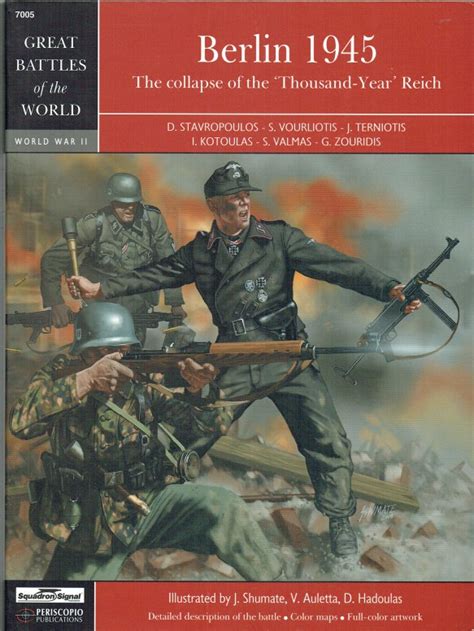 Great Battles Of The World Berlin 1945 The Collapse Of The Thousand