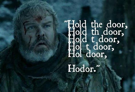 Hodor Quote Hodor Game Of Thrones Wiki Fandom Martins Series Of