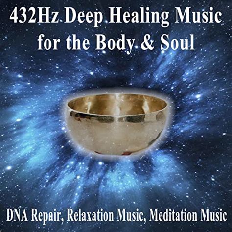 432hz The Frequency Of The Universe By 432hz Deep Healing On Amazon