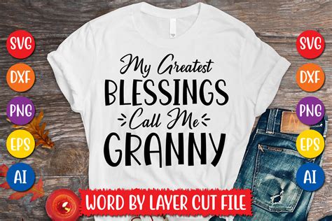 My Greatest Blessings Call Me Granny Svg Graphic By Megasvgart