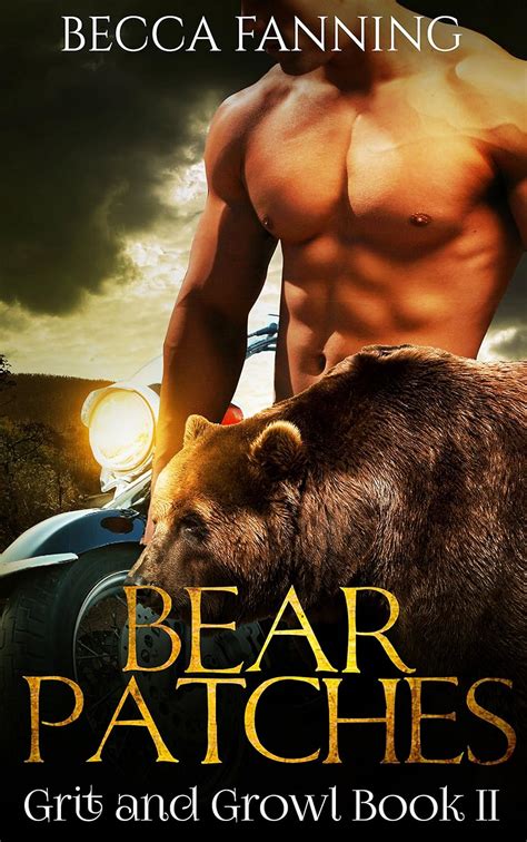 Bear Patches BBW Bear Shifter MC Romance Grit And Growl Book EBook Fanning Becca