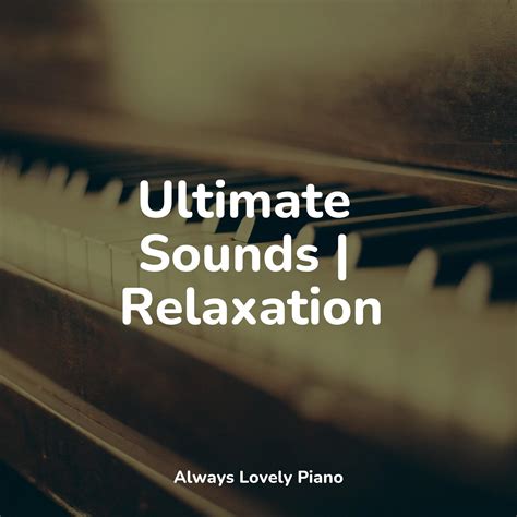 Wrapped In Cottonrelaxing Piano Music Universe、piano Soul、piano Dreams高音质在线试听wrapped In