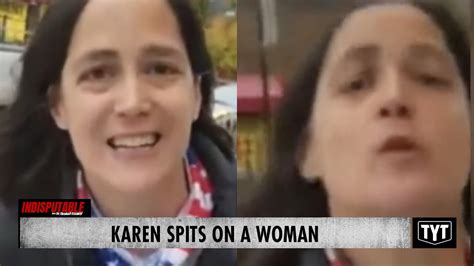 Karen Spits On A Woman Youtube