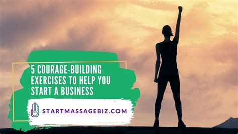 5 Courage Building Exercises To Help You Start Your Business Youtube