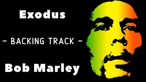 Exodus Backing Track Bob Marley Youtube