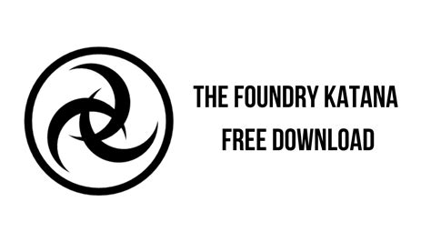 The Foundry Katana Free Download My Software Free