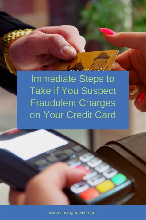 Immediate Steps To Take If You Suspect Fraudulent Charges On Your