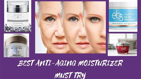 10 best anti aging moisturizer cream in 2019 anti aging skincare youtube
