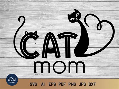 Cat Mom Svg Mothers Day Svg Kitty Svg Cute Animal Etsy