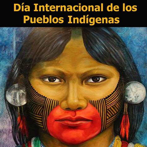 Somos Pura Energía ♡ Día Internacional De Los Pueblos Indígenas
