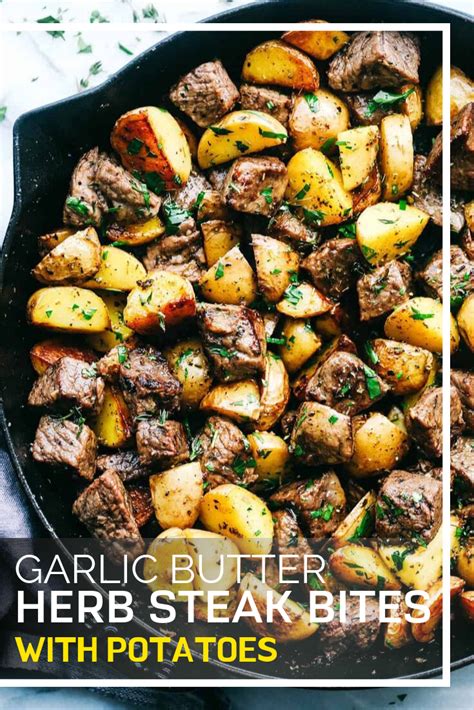 Move over big juicy piece of steak, the steak bites with garlic butter are taking over. 158 - GARLIC BUTTER HERB STEAK BITES WITH POTATOES