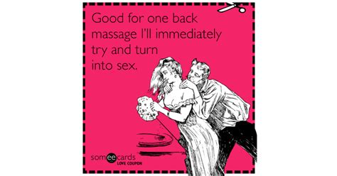 Love Coupon Good For One Back Massage I Ll Immediately Try And Turn