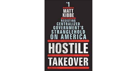 Hostile Takeover Resisting Centralized Governments Stranglehold On