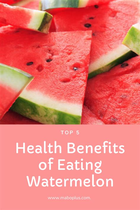 Top 5 Health Benefits Of Eating Watermelon Eating Watermelon