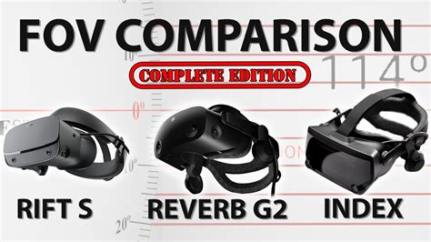 Complete Fov Comparison Hp Reverb G2 Vs Rift S Vs Index Vs Pimax Vs