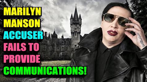 marilyn manson accuser fails to provide communications youtube