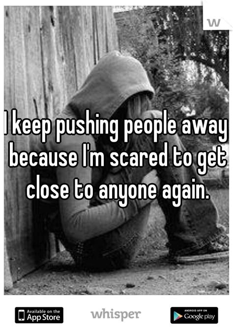Quotes About Pushing People Away Quotesgram