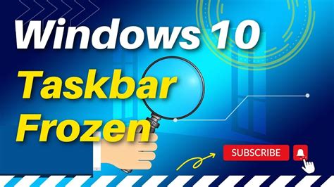 How To Fix Windows 10 Taskbar Frozen Issue Youtube