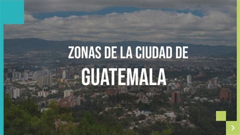 Zonas De Guatemala By Darioalvarado On Genially