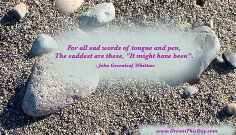 For All Sad Words Of Tongue And Pen By John Greenleaf Whittier